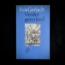 Load image into Gallery viewer, Eva Gerlach - Verder geen leed (Debuut, herdruk)
