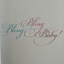 Load image into Gallery viewer, Nadine Barth - Bling Bling Baby!