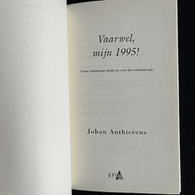 Load image into Gallery viewer, Johan Anthierens - Vaarwel mijn 1995 (Gesigneerd) Blicero Books