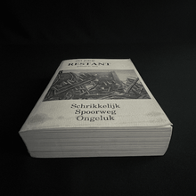 Load image into Gallery viewer, Kris Humbeeck & Jeroen Olyslaeghers (red.), Schrikkelijk Spoorweg Ongeluk. 20 jaar Restant Blicero Books