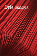 Load image into Gallery viewer, Drie essays Book Beperkte oplage.