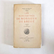 Load image into Gallery viewer, Henri de Regnier - Les rencontres de Monsieur de Bréot Book Limited Edition