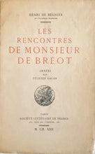Load image into Gallery viewer, Henri de Regnier - Les rencontres de Monsieur de Bréot Book Limited Edition
