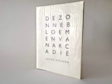 Load image into Gallery viewer, Lucas Hüsgen - De zonnebloemen van Arcadië Beperkte oplage. Gesigneerd.