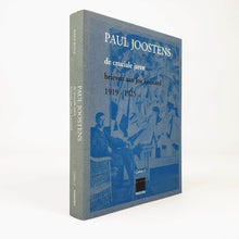 Load image into Gallery viewer, Paul Joostens - de cruciale jaren. brieven aan Jos Leonard Brievenboek 78 onuitgegeven brieven