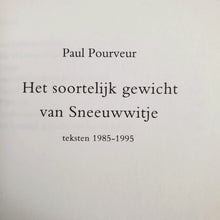 Load image into Gallery viewer, Paul Pourveur - Het soortelijk gewicht van Sneeuwwitje Book Blicero Books