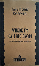 Load image into Gallery viewer, Raymond Carver - Where I'm Calling From (Uncorrected Advance Proof) Uncorrected Proof Uncorrected Advance Proof 1st Edition