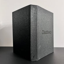 Load image into Gallery viewer, Rick Banks (ed) - Clubbed: a visual history of UK club culture Book First edition