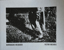 Load image into Gallery viewer, Victor Bockris - Burroughs Reloaded Photography book Edition of 1000