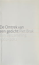 Load image into Gallery viewer, Piet Brak - De Omtrek van een gedicht - Een Verzameling 1962-2012
