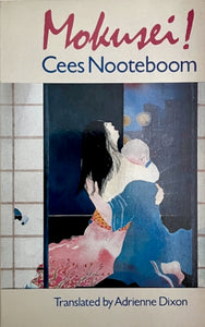 Cees Nooteboom - Mokusei!