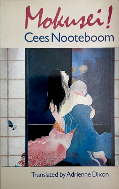 Cees Nooteboom - Mokusei!