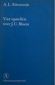 A.L. Sötemann - Vier opstellen over J.C. Bloem