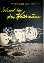 Load image into Gallery viewer, Wernher von Braun - Start in den Weltraum
