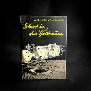 Wernher von Braun - Start in den Weltraum