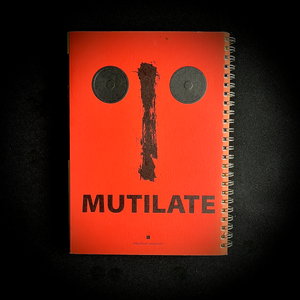 Walter van Beirendonck - Mutilate. Signed Edition