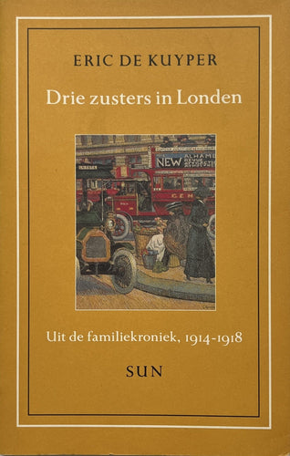 Eric De Kuyper - Drie zusters in Londen Roman Eerste druk - Ex libris Dirk van Bastelaere