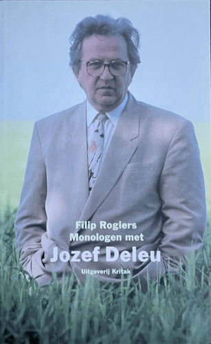 Filip Rogier - Monologen met Jozef Deleu Interviewboek Blicero Books