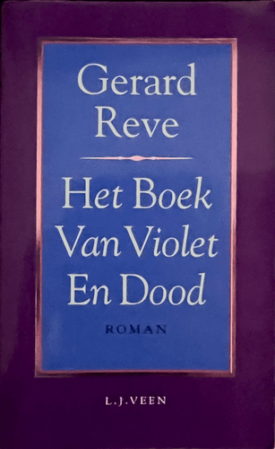 Gerard Reve - Het Boek Van Violet En Dood Novel Blicero Books