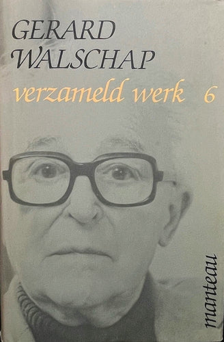 Gerard Walschap - Verzameld werk 6 Collected Works Blicero Books