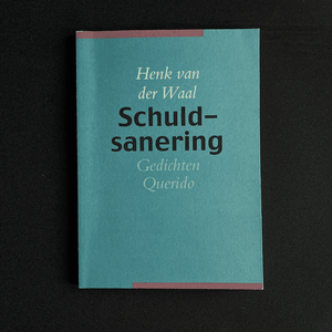 Henk van der Waal - Schuldsanering Poetry book Henk vander Waal, poëzie, poetry, eerste druk, ex libris