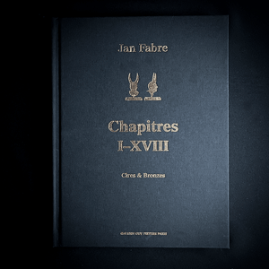 Jan Fabre - Chapitres I-XVIII. Cires et Bronzes Art Book Catalog