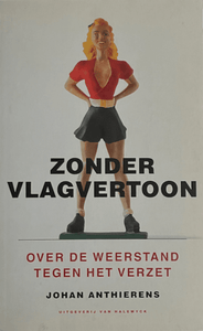 Johan Anthierens - Zonder vlagvertoon (Gesigneerd) Essays Eerste druk. Gesigneerd met opdracht