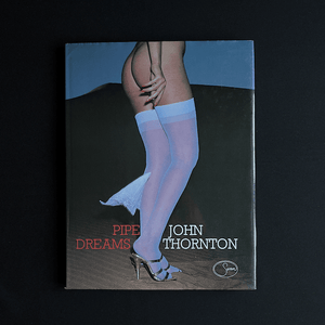 John Thornton - Pipe Dreams Photography book Vintage 1980s erotica