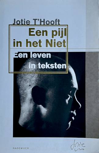 Jotie T'Hooft - Een pijl in het Niet Blicero Books