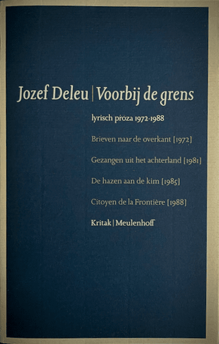 Jozef Deleu - Voorbij de grens (Met opdracht) Prose & prose poetry Eerste druk, gesigneerd, met opdracht