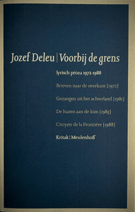 Jozef Deleu - Voorbij de grens (Met opdracht) Prose & prose poetry Eerste druk, gesigneerd, met opdracht