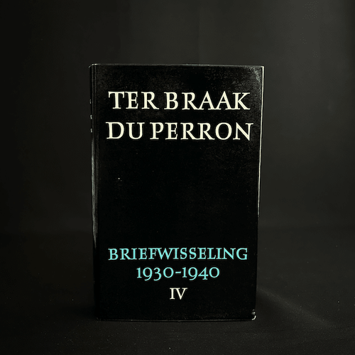 Menno ter Braak en Eddy du Perron - Briefwisseling 1930-1940, Deel 3 Correspondence, correspondentie Ex Libris Willie Verhegghe
