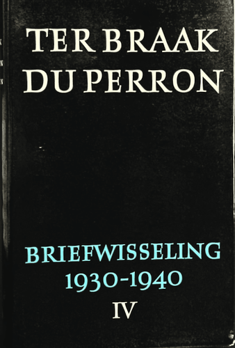 Menno ter Braak en Eddy du Perron - Briefwisseling 1930-1940, Deel 3 Correspondence, correspondentie Ex Libris Willie Verhegghe