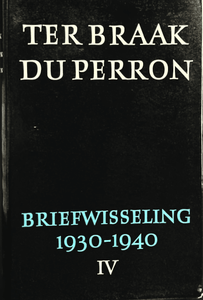 Menno ter Braak en Eddy du Perron - Briefwisseling 1930-1940, Deel 3 Correspondence, correspondentie Ex Libris Willie Verhegghe