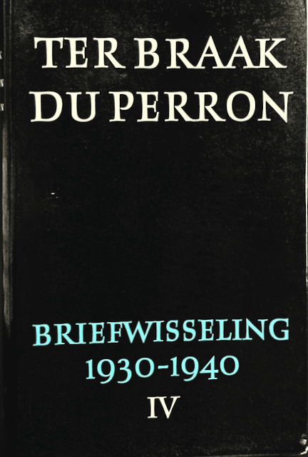 Menno ter Braak en Eddy du Perron - Briefwisseling 1930-1940, Deel 3 Correspondence, correspondentie Ex Libris Willie Verhegghe