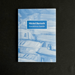 Michel Bartosik - Geschreven familie Poetry book Ex libris Dirk van Bastelaere