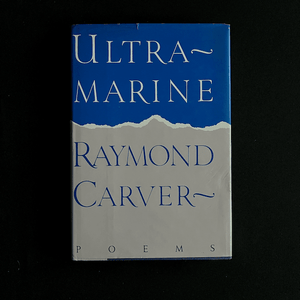 Raymond Carver - Ultamarine Poetry book 1st edition 1st printing