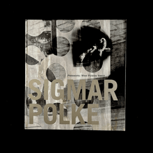 Load image into Gallery viewer, Sigmar Polke - Photoworks: When Pictures Vanish Photography book Blicero Books
