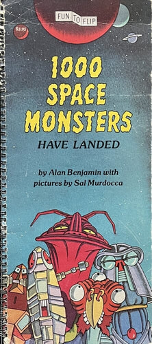 Alan Benjamin & Sal Murdocca - 1000 Space Monsters Have Landed First edition, first printing