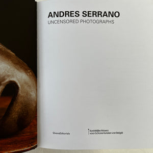 Andres Serrano - Uncensored Photographs Catalog First Edition