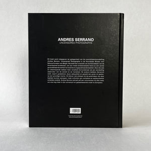 Andres Serrano - Uncensored Photographs Catalog First Edition