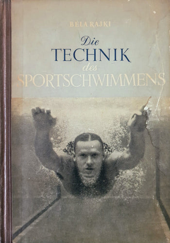 Bela Rajki - Die Technik des Sportschwimmens Book Rare