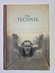 Bela Rajki - Die Technik des Sportschwimmens Book Rare