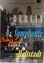 Load image into Gallery viewer, C.H. Wasserburger und I. Märker - Berlin Symphonie einer Weltstadt Book Blicero Books
