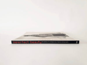 Charlotte Cotton - Imperfect Beauty. The Making of Contemporary Fashion Photographs Book Blicero Books