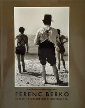 Load image into Gallery viewer, Ferenc Berko - 60 Jahre Fotografie &#39;The Discovering Eye&#39; Book Blicero Books
