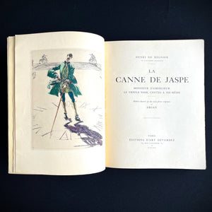 Henri de Regnier - La Canne de Jaspe / Monsieur D'Amercoeur / Le Trèfle noir / Contes à Soi-Même Édition Illustrée De Dix Eaux-Fortes Originales De Drian, aquarellées à la main