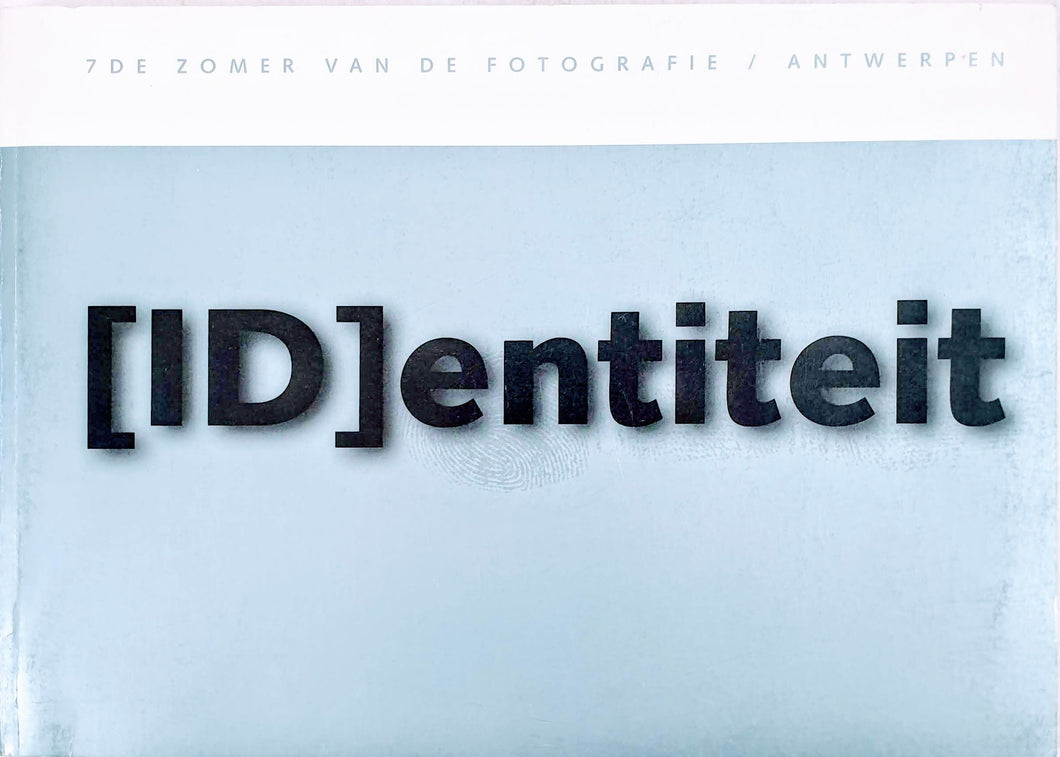 [ID]entiteit - 7de zomer van de fotografie / Antwerpen Catalog Limited Edition