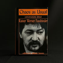 Load image into Gallery viewer, Juliane Lorenz (ed) - Chaos as Usual: Conversations about Rainer Werner Fassbinder Books on film Blicero Books
