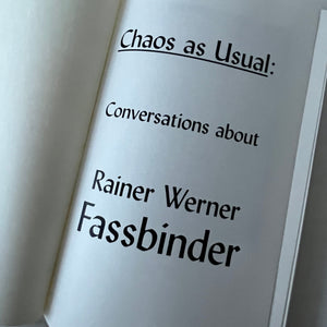 Juliane Lorenz (ed) - Chaos as Usual: Conversations about Rainer Werner Fassbinder Books on film Blicero Books